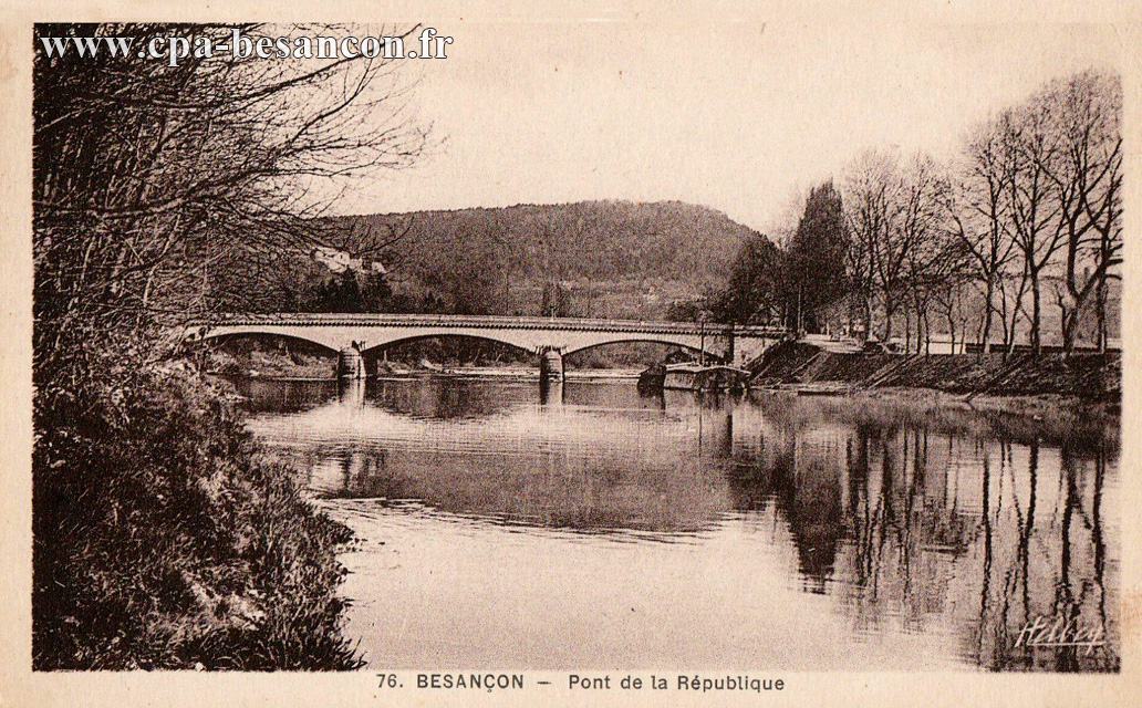 76. BESANÇON - Pont de la République